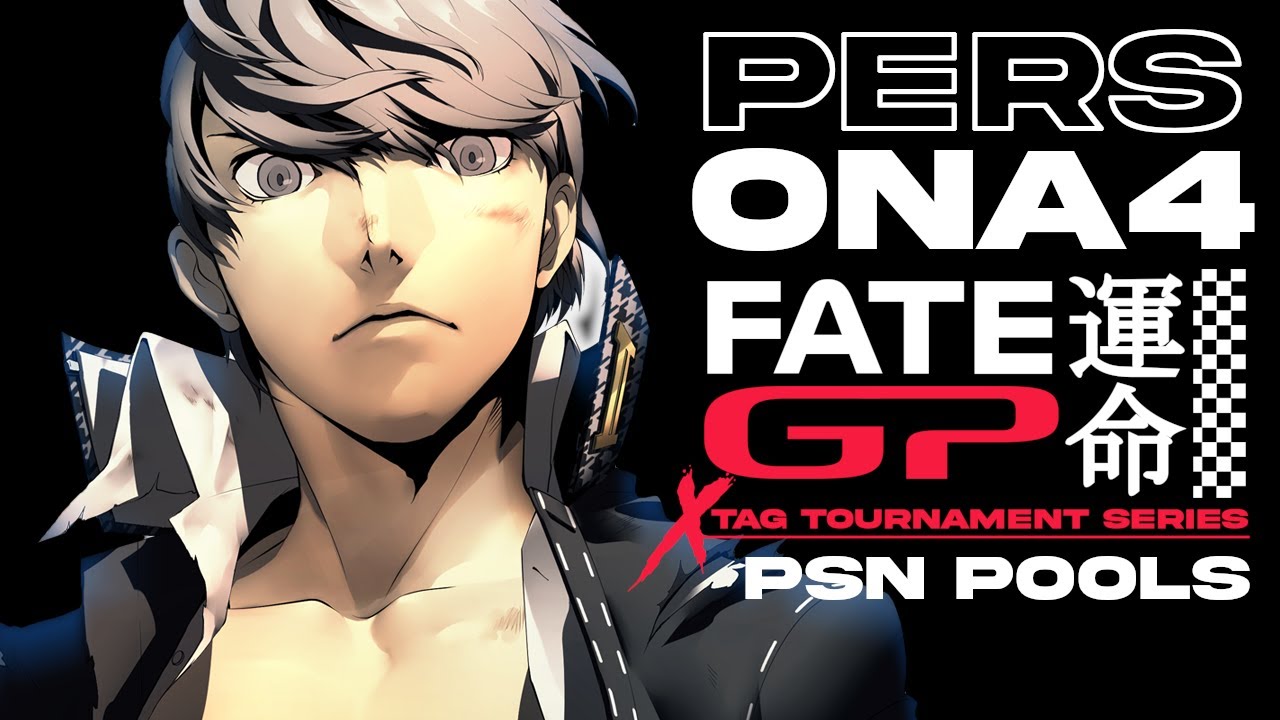 FATE GRAND PRIX | PERSONA ONLY #BBTAG TOURNAMENT | PSN EDITION POOLS