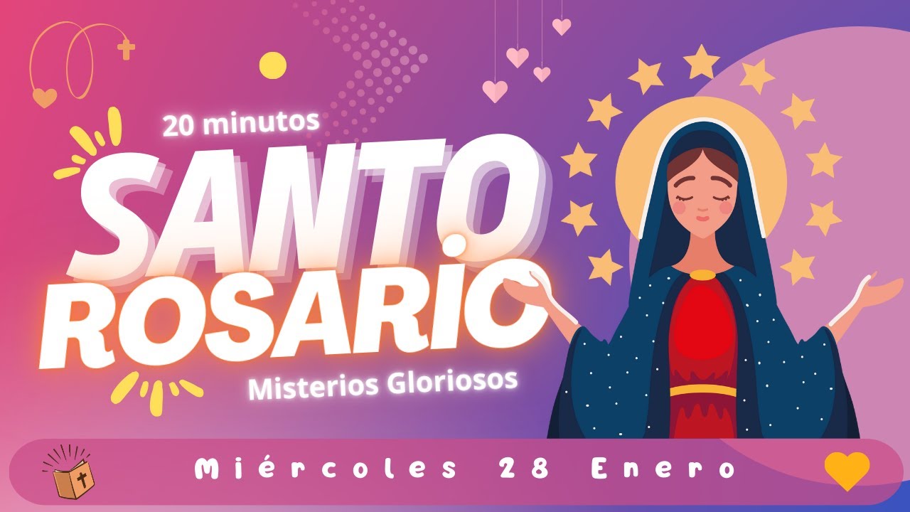 Rosario diario corto 😇 Hoy Miércoles 28 Enero 🙏🏼 Misterios Gloriosos 🙏🏼