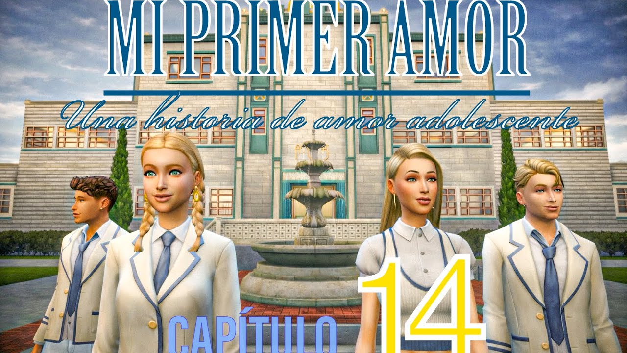 Mi Primer Amor / SERIE DE AMOR ADOLESCENTE/  Capítulo 14. (Sims 4)