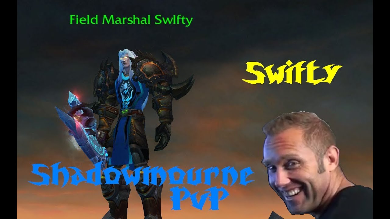 Swlfty Shadowmourne Warrior PvP