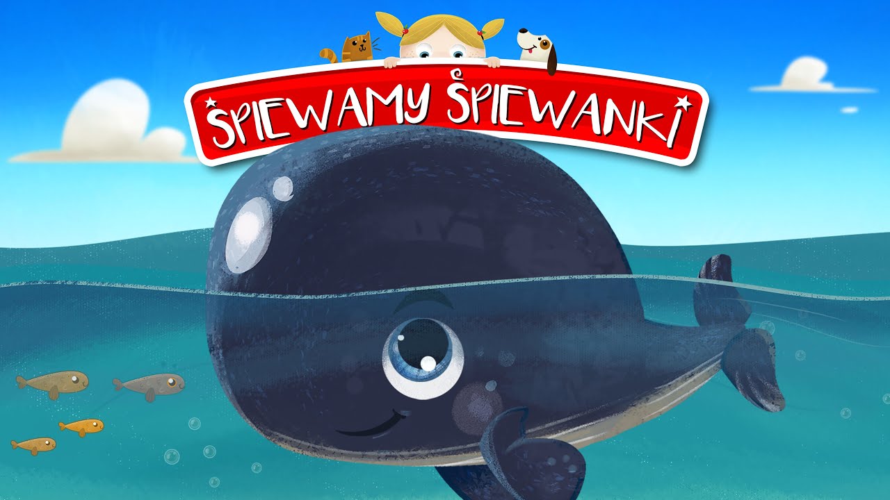 Śpiewamy Śpiewanki - WIELORYB &ndash; Śpiewanki.tv - piosenki dla dzieci