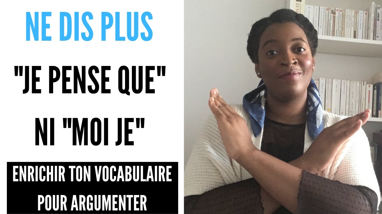 7 MOTS SOUTENUS pour EXPRIMER SON OPINION et ENRICHIR SON VOCABULAIRE