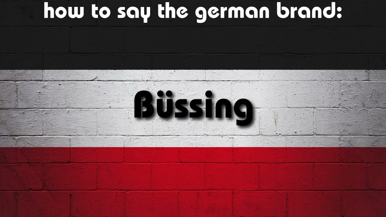 How to say in perfect german pronunciation: Büssing