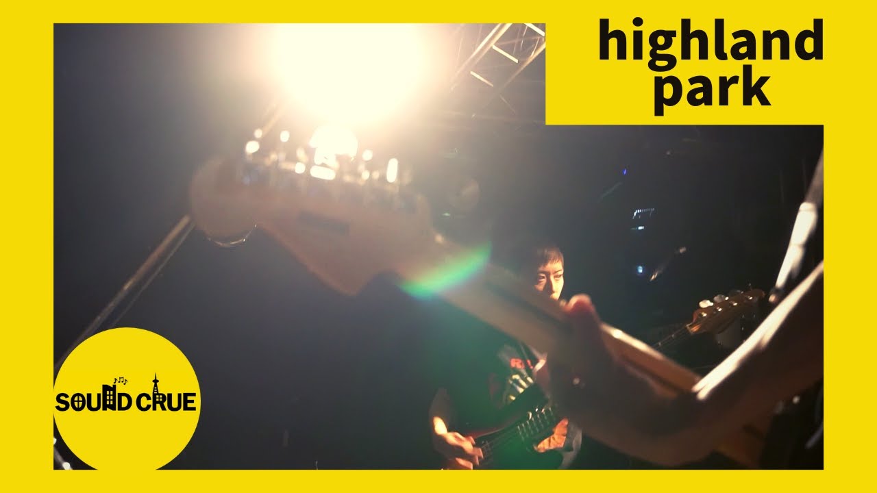 【LIVE at SOUND CRUE】highland park - Ysera!!