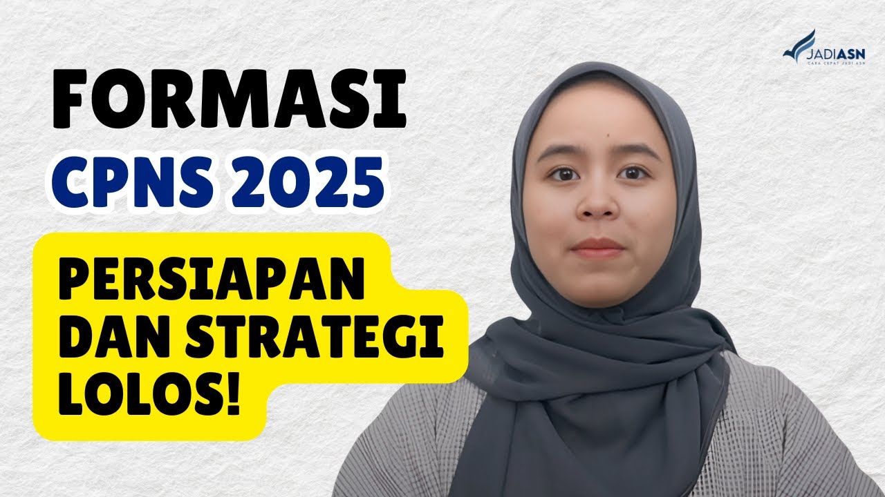 Formasi CPNS 2025: Persiapan dan Strategi Lolos!