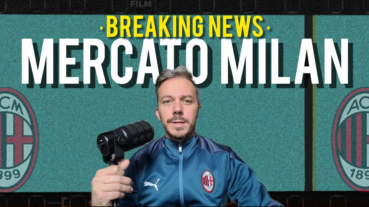 ‼️NOME IMPORTANTE🔔 BREAKING NEWS MERCATO MILAN! Milan News Andrea Longoni Calcio Mercato