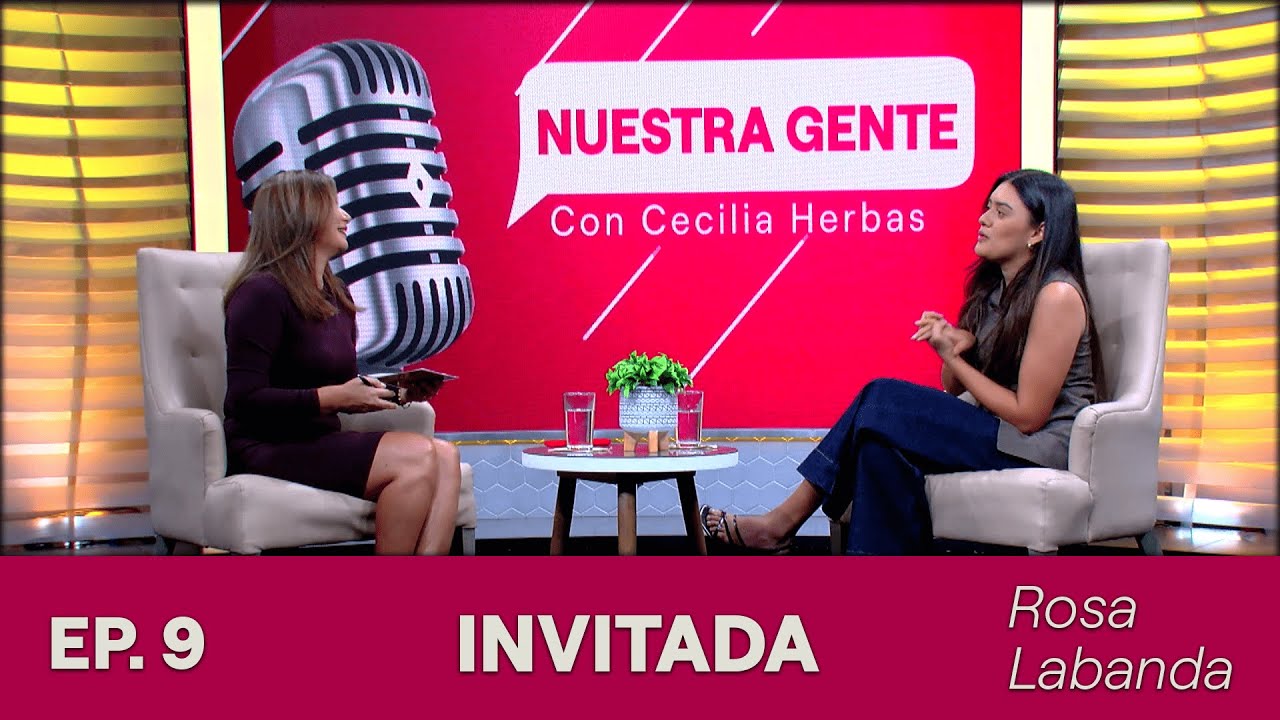 Rosa Labanda - Nutrición sin extremos / Nuestra Gente podcast