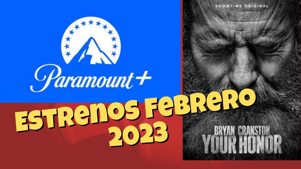 Paramount Plus - Estrenos Febrero 2023