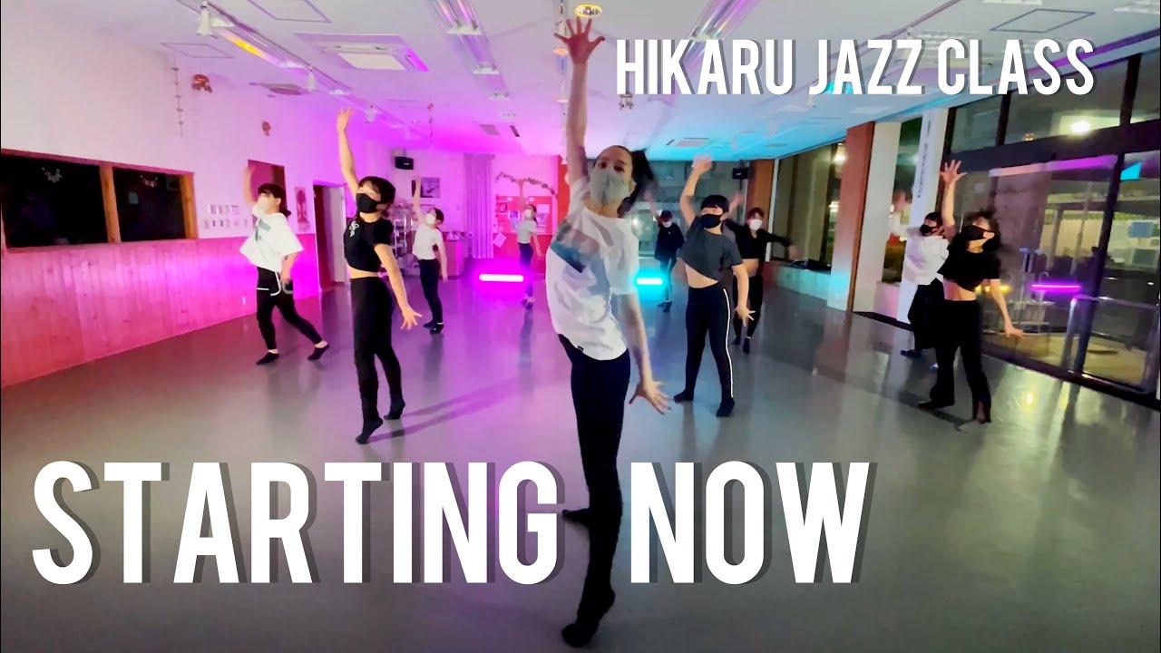 Starting Now 〜新しい私へ≪清水美依紗≫DANCE/Hikaru basic jazz Class