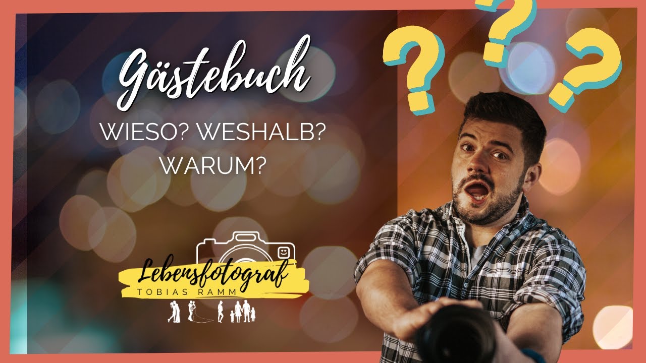 G&auml;stebuch f&uuml;r die Hochzeit - wieso? weshalb? warum? - Hochzeitsfotograf Bayern Tobias Ramm