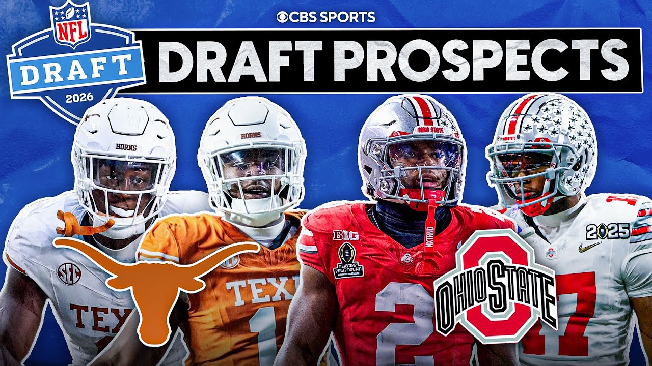 2026 NFL Draft Prospects to Watch 👀: Ohio State & Texas First-Round Talent and Future Stars!