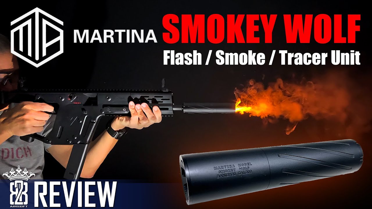 MARTINA Smokey Wolf  Silencer - Smoke / Flash / Tracer Airsoft Review