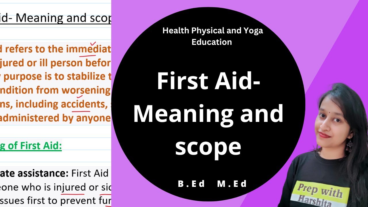 First Aid- Meaning and scope | Health, Physical and Yoga Education