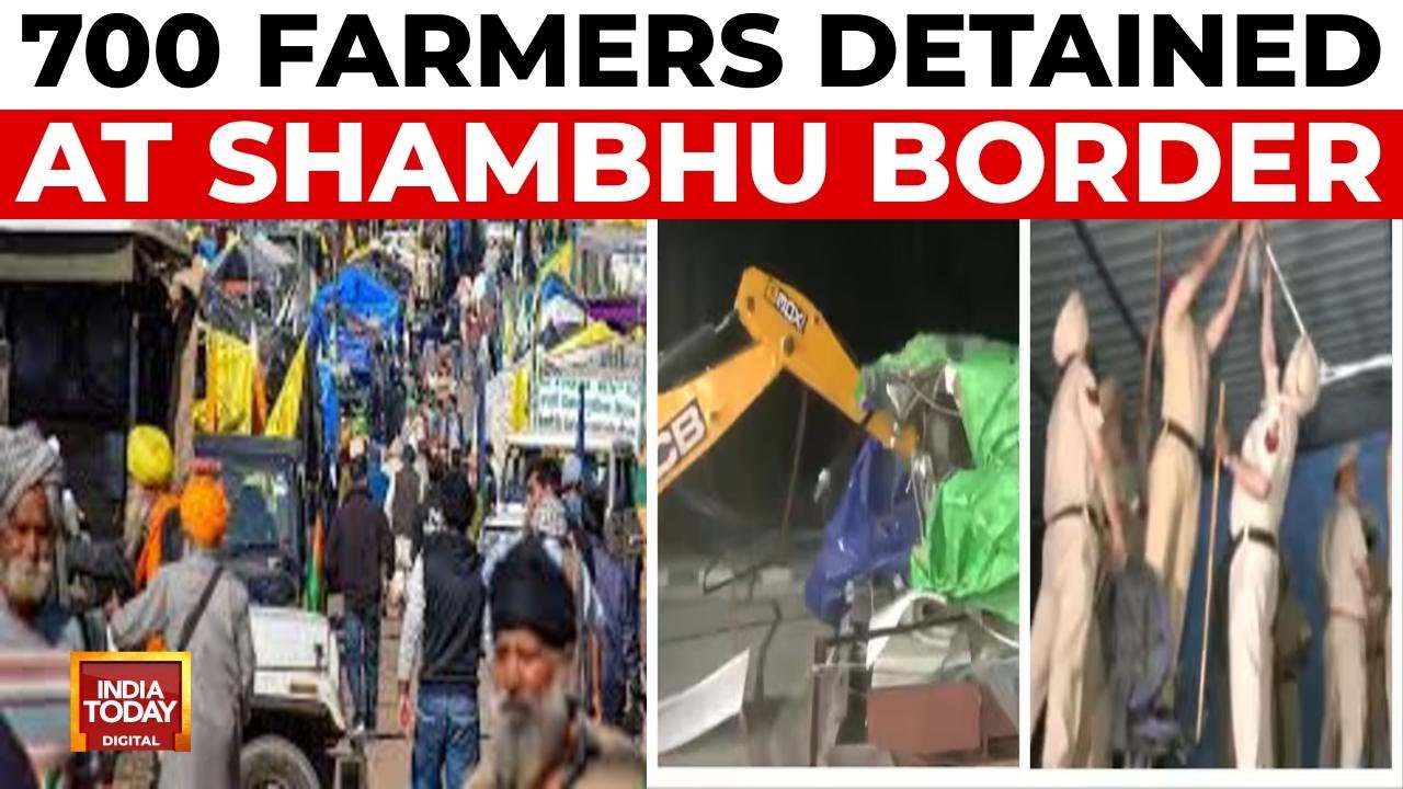Farmer Protest News: 700 Farmers Detained At Shambhu Border | Punjab News | India Today