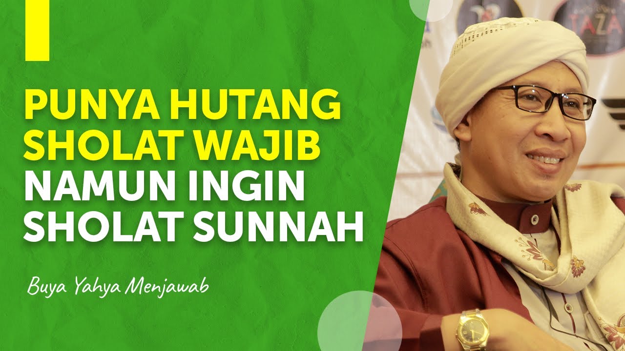 Punya hutang sholat apakah tidak boleh sholat sunnah lain? | Buya Yahya Menjawab
