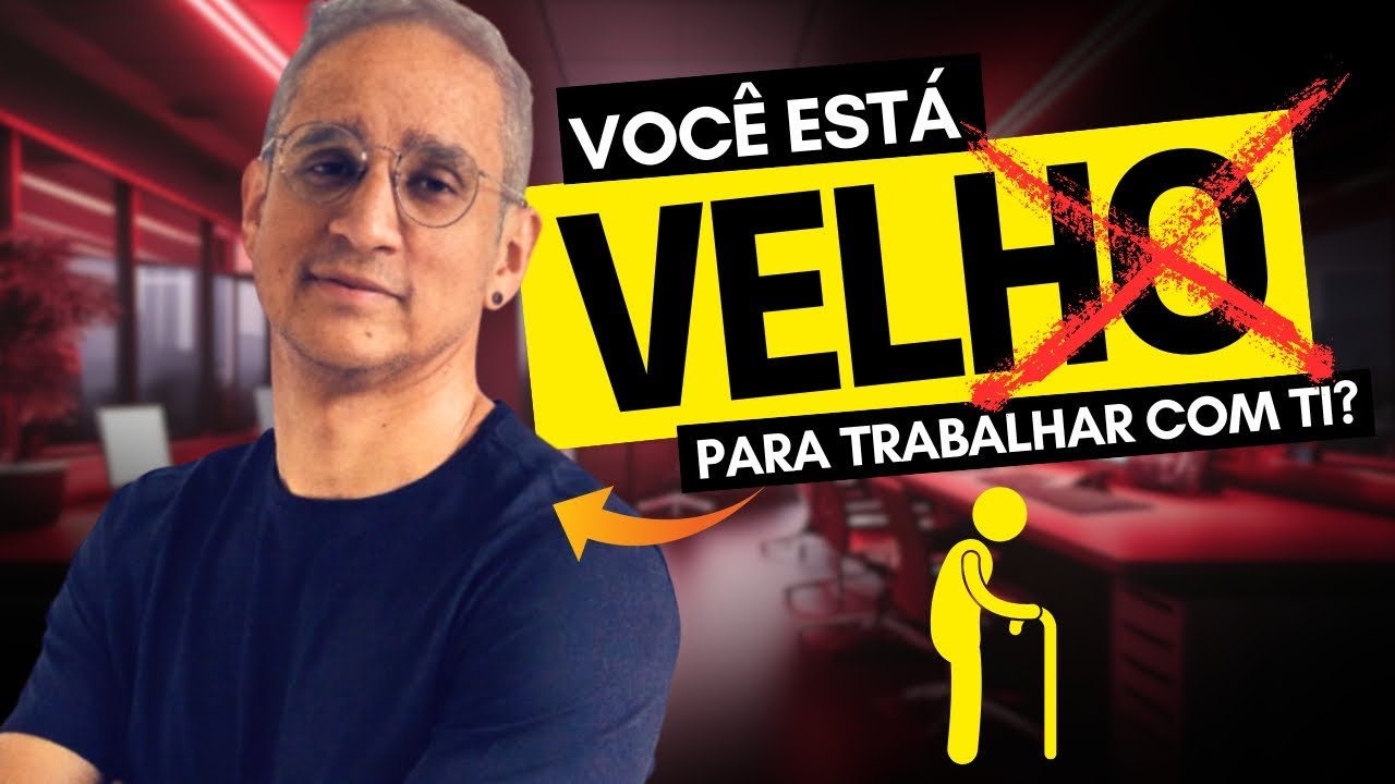 Velho demais para trabalhar com TI... o que faço?