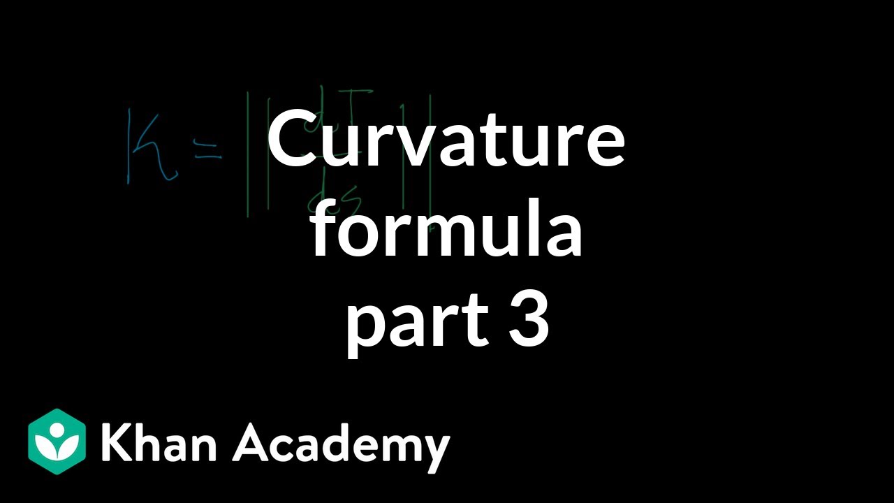 Curvature formula, part 3
