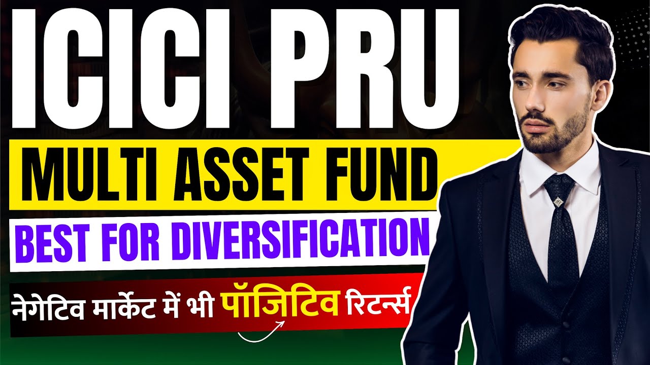 ICICI Prudential Multi Asset Fund Review | Best Mutual Fund For Long Term - Top Multi Asset Fund