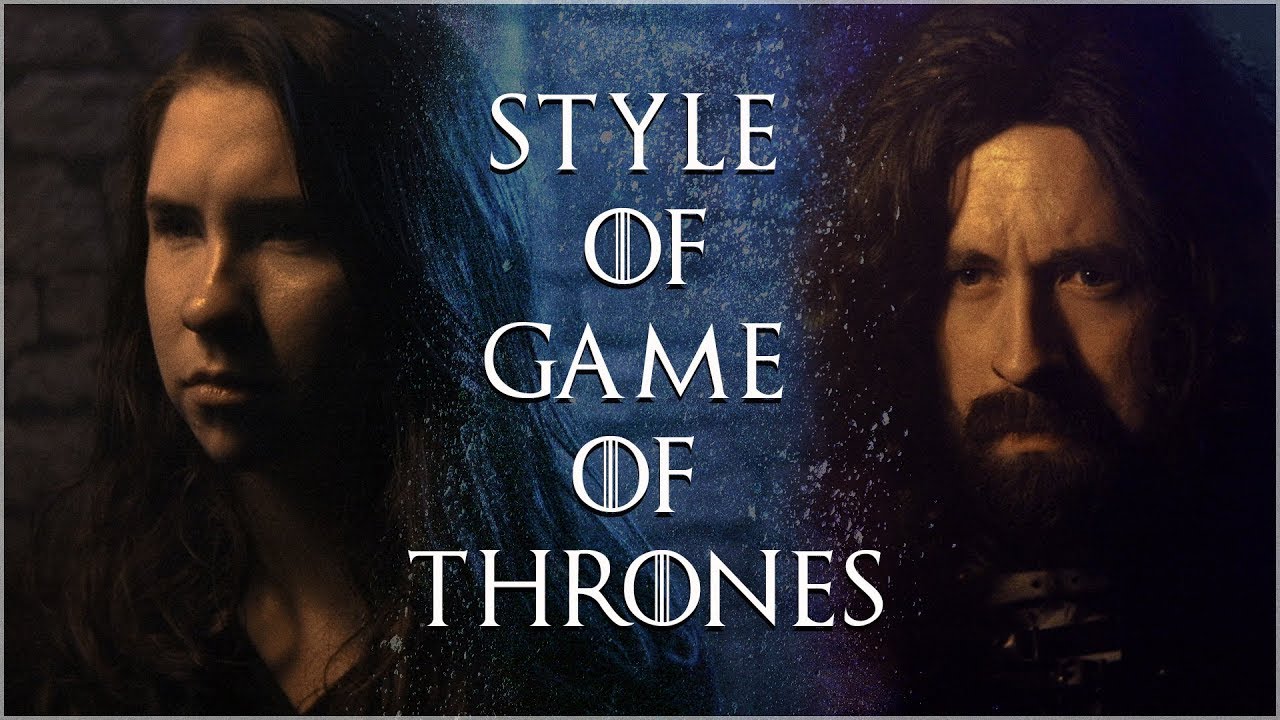 DIY Filmmaking: Getting the Game of Thrones Look