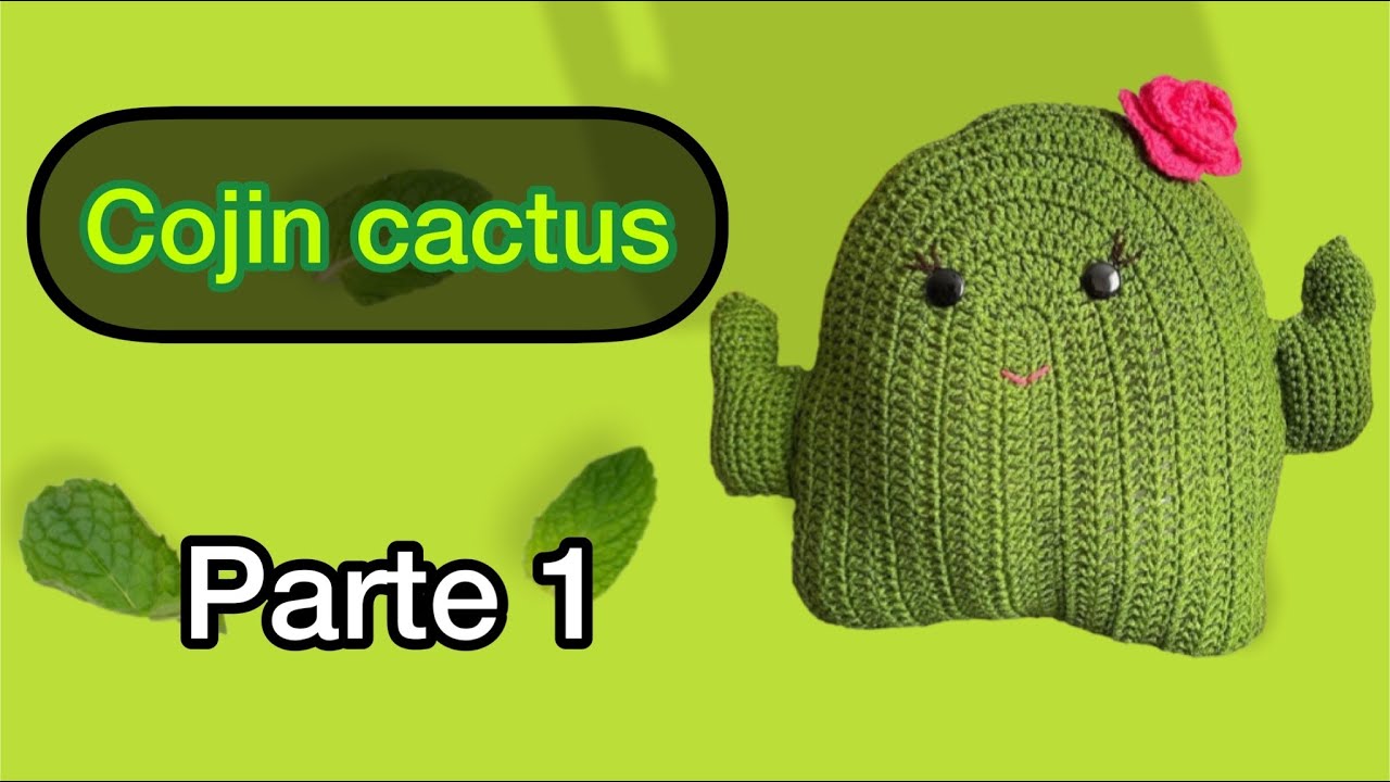 Cojín cactus!! Paso a paso!! Parte 1!! Subtítulos!!
