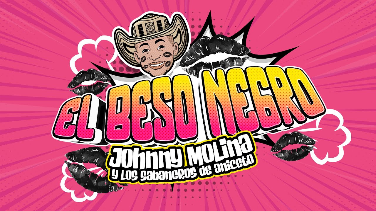 Johnny Molina & Los Sabaneros de Aniceto - El Beso Negro (Video Lyric)