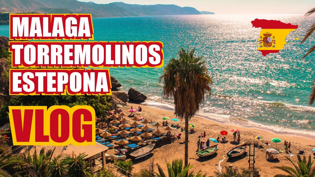 COSTA DEL SOL : MALAGA, TORREMOLINOS, ESTEPONA (VLOG VOYAGE EN ESPAGNE ANDALOUSIE)