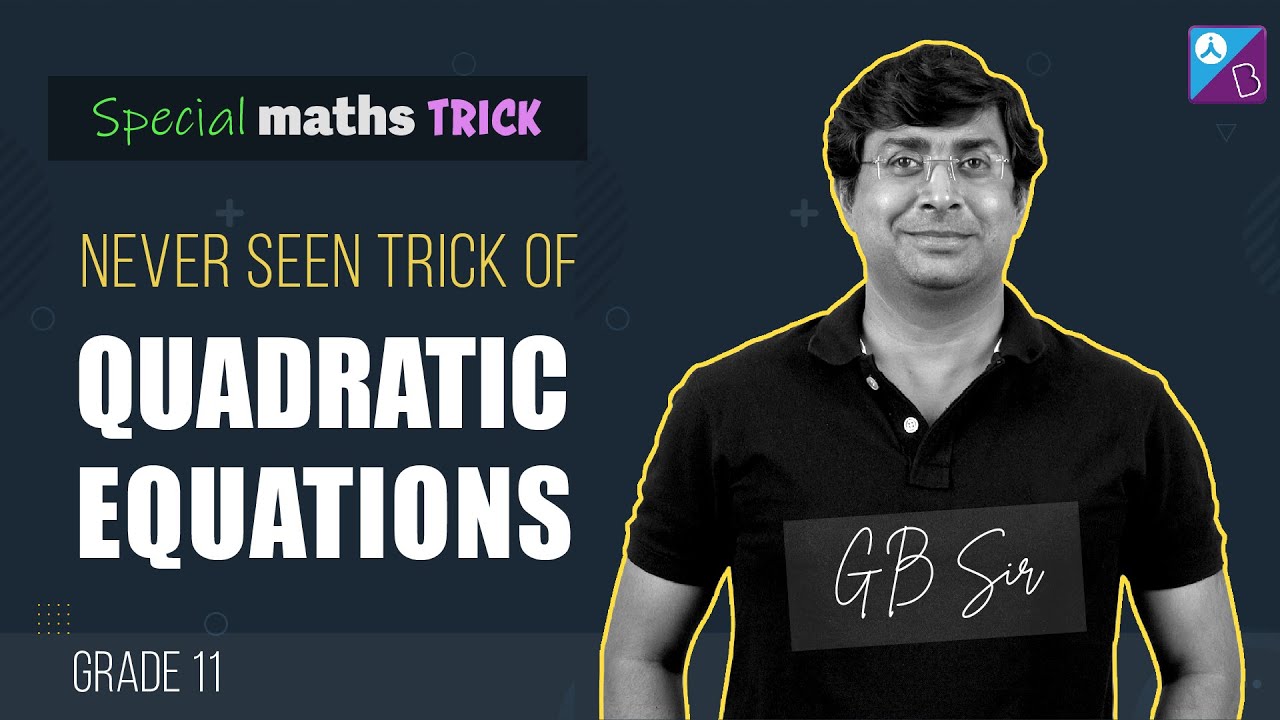 Solving Quadratic Equations in Two Variables with Special Tips & Tricks by GB Sir | Aakash BYJU'S