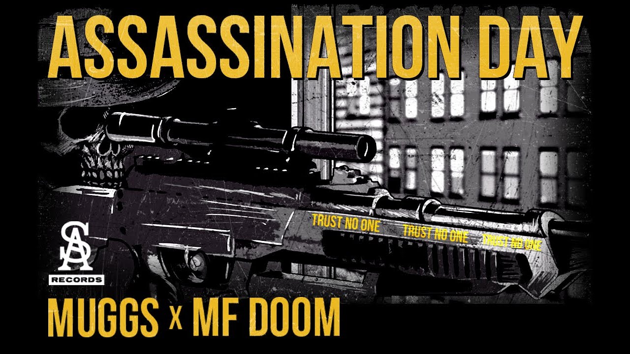 SOUL ASSASSINS: DJ MUGGS x MF DOOM - Assassination Day (Official Video)