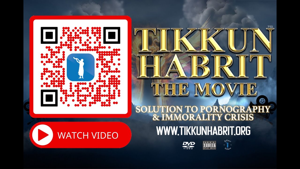 TIKKUN HaBRIT (The Movie That Will Shake The KIRUV World)