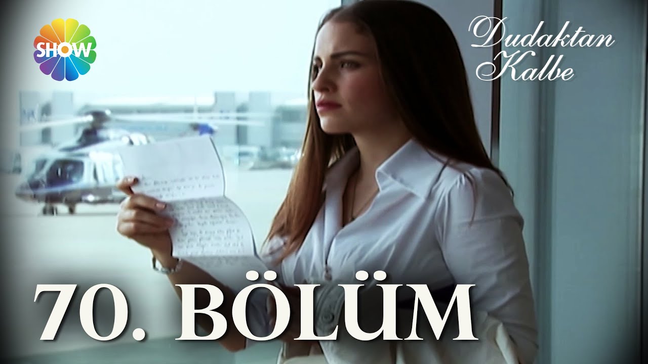 Dudaktan Kalbe 70. Bölüm | FULL BÖLÜM