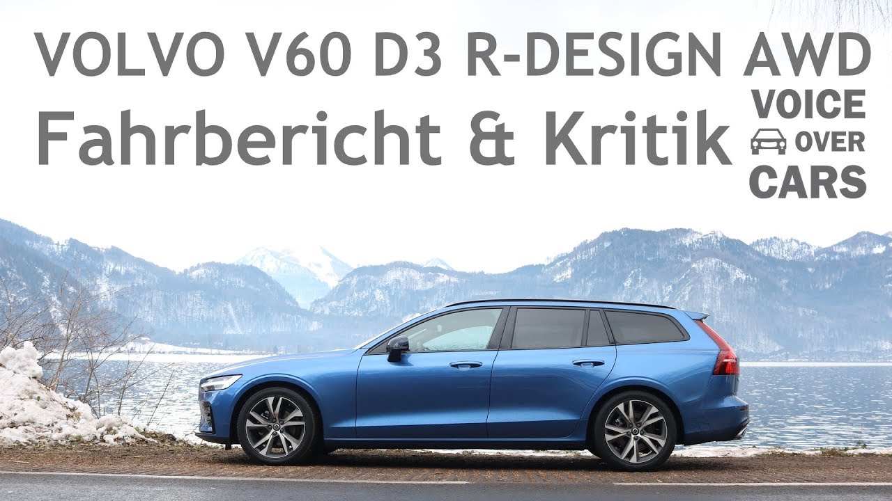 2019 Volvo V60 D3 R-Design Fahrbericht Test Review Fahreindruck Vorstellung Deutsch German