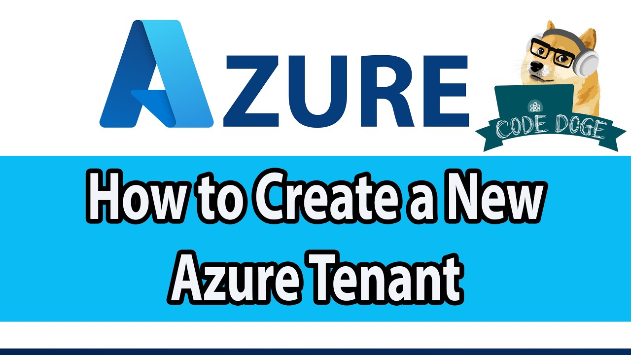 How to create a new Azure Tenant