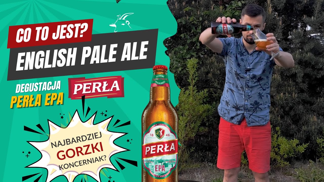 Co to jest English Pale Ale na przykładzie Perła EPA