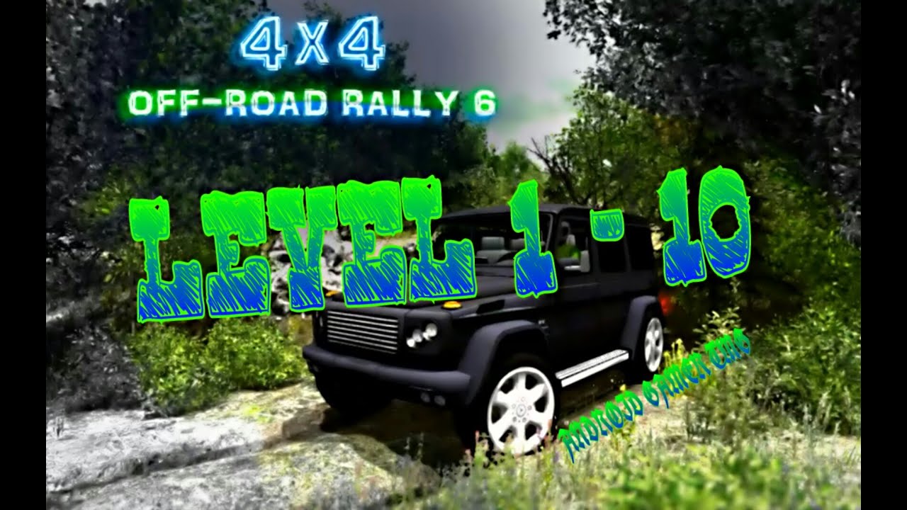 4x4 Off-Road Rally 6 - Level 1 - 10 - HD Android Gameplay - Off-road games - Full HD Video (1080p)