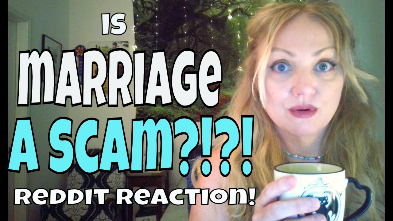 Is Marriage A SCAM?!?! #redditreaction #nomarriage