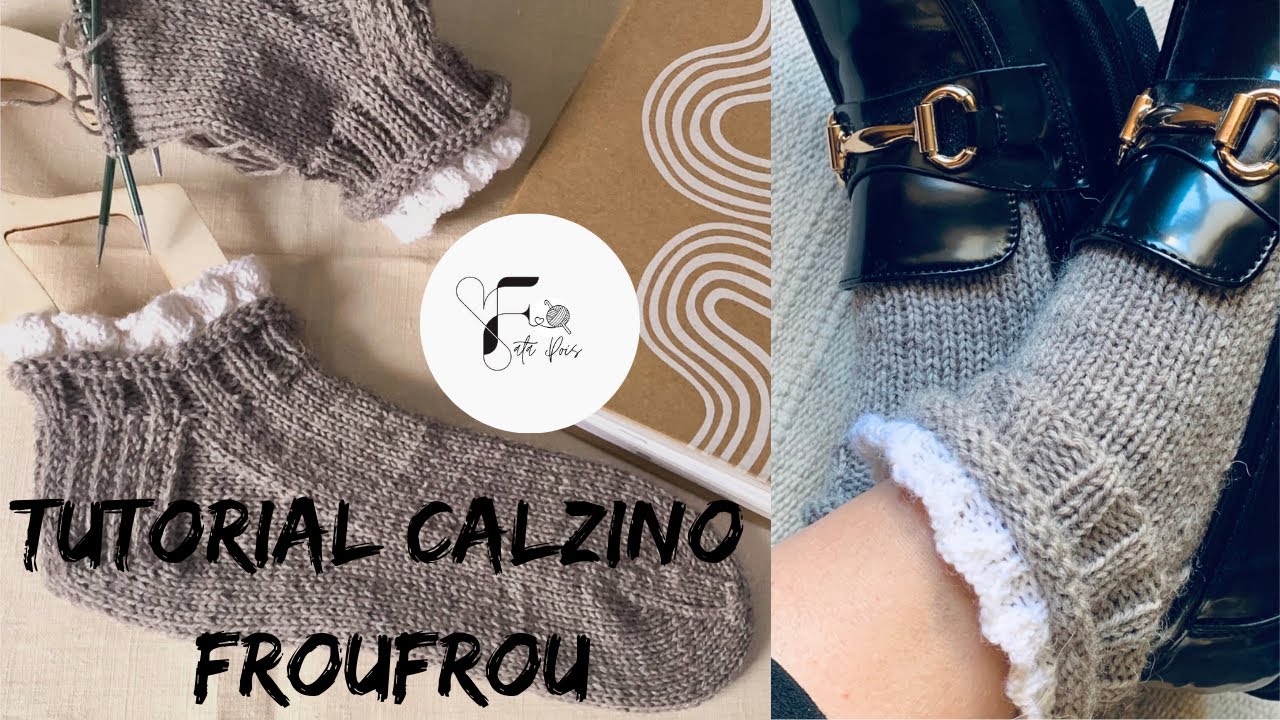 Calzini FROU FROU ai ferri tutorial step by step anche per principianti