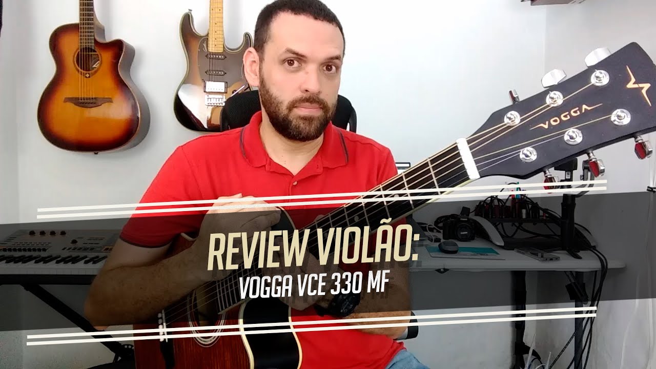 REVIEW VIOLÃO VOGGA VCE330
