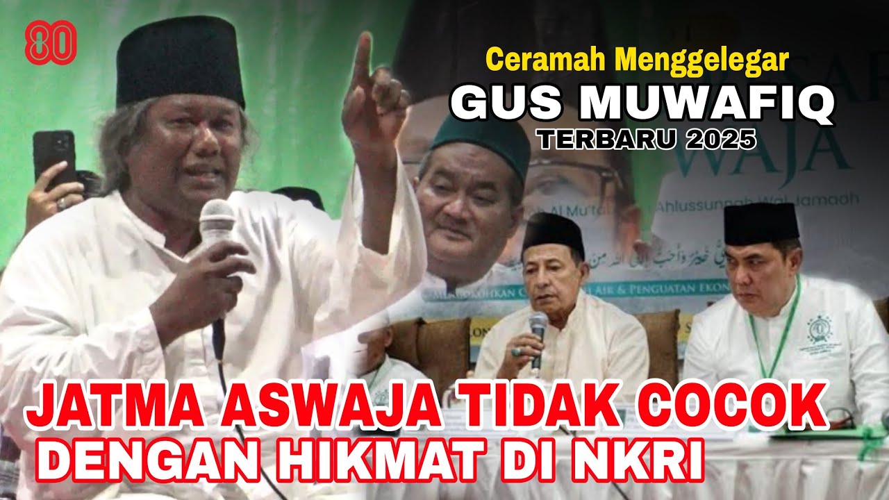JATMAN TIDAK COCOK DENGAN TINGKAH PETINGGI JATMA ASWAJA | GUS MUWAFIQ TERBARU 2025