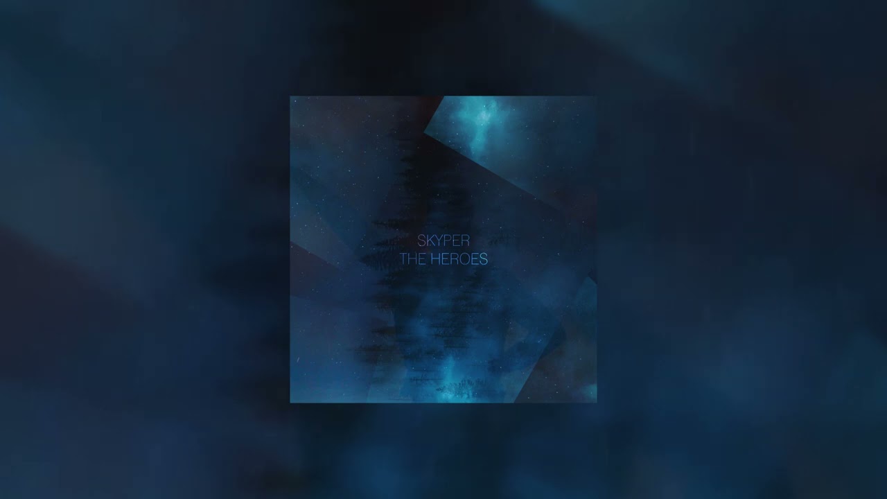 Skyper - The Heroes