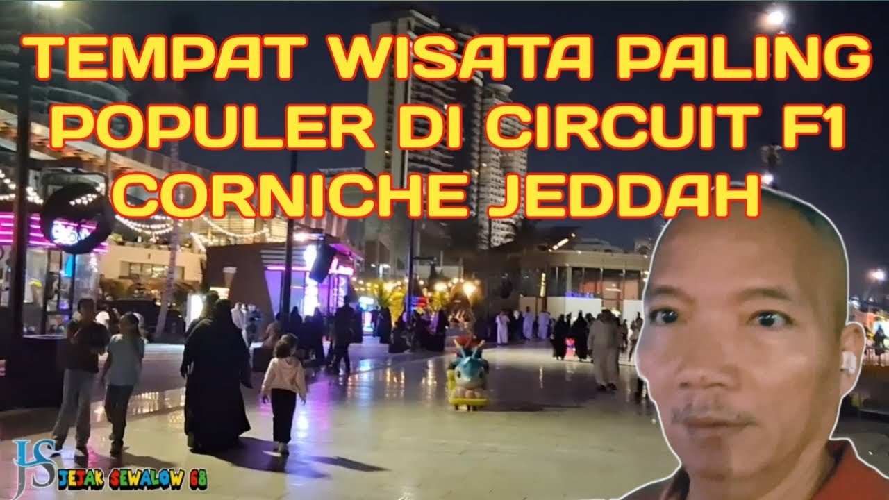 Tempat Wisata paling Populer Di Circuit F1 Corniche Jeddah #saudiarabia