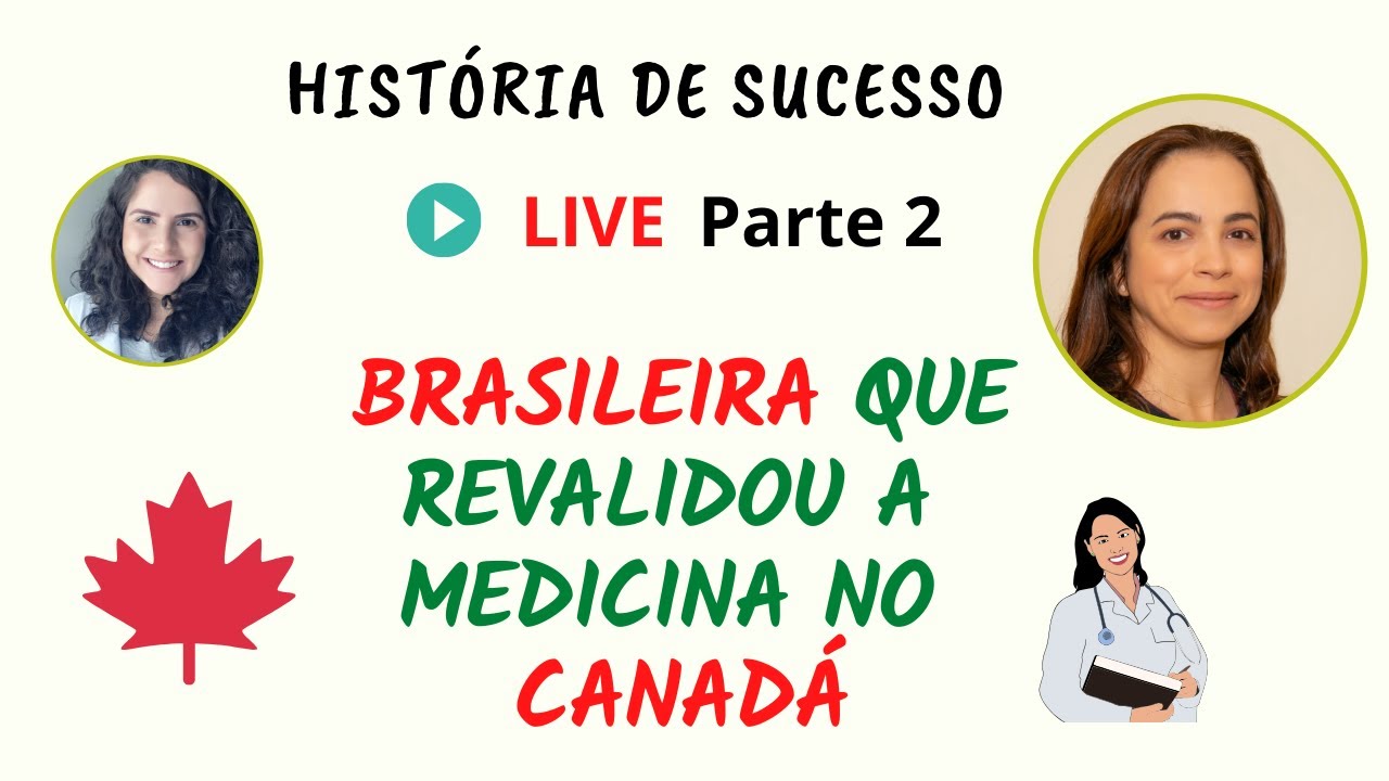 LIVE - Revalidação de Medicina no Canadá - Parte 2