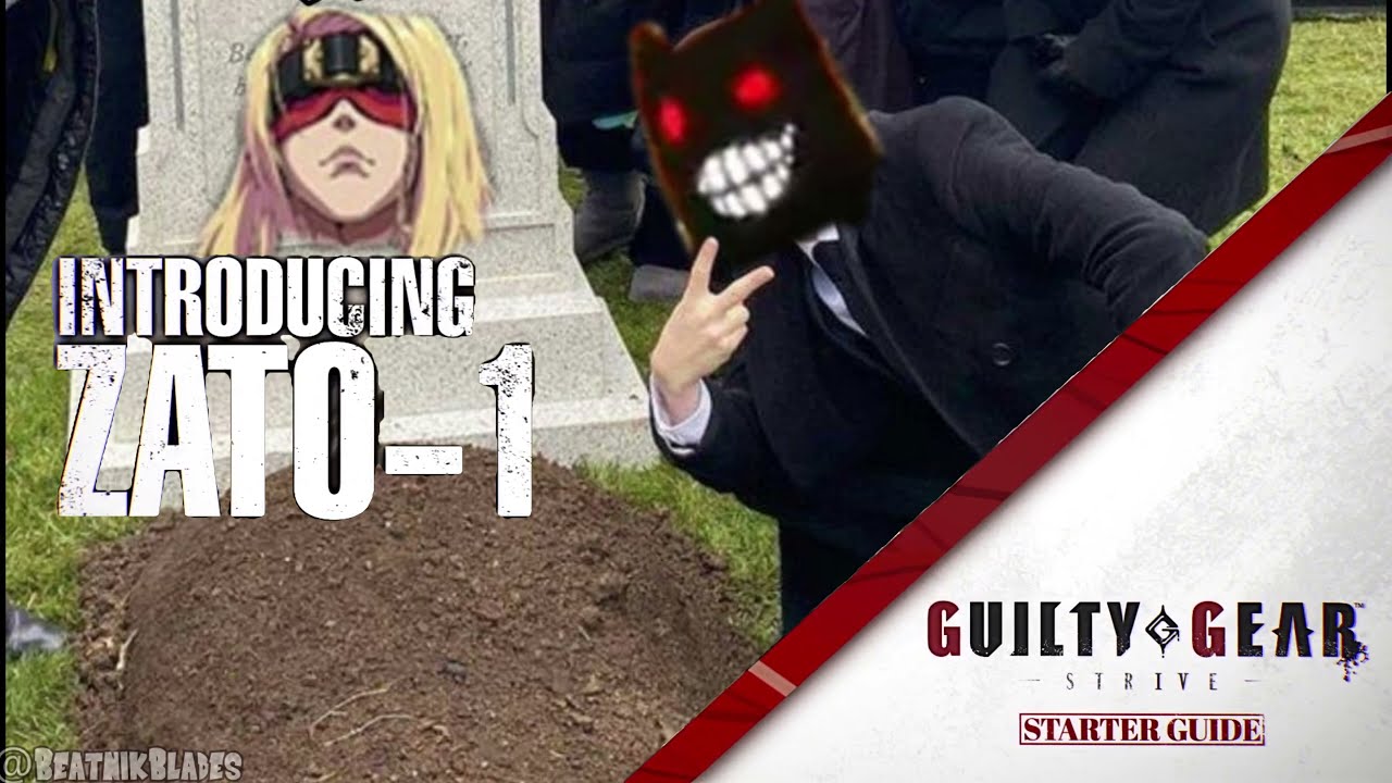 The REAL Zato=1 Starter Guide: Guilty Gear Strive （ザトーワン）