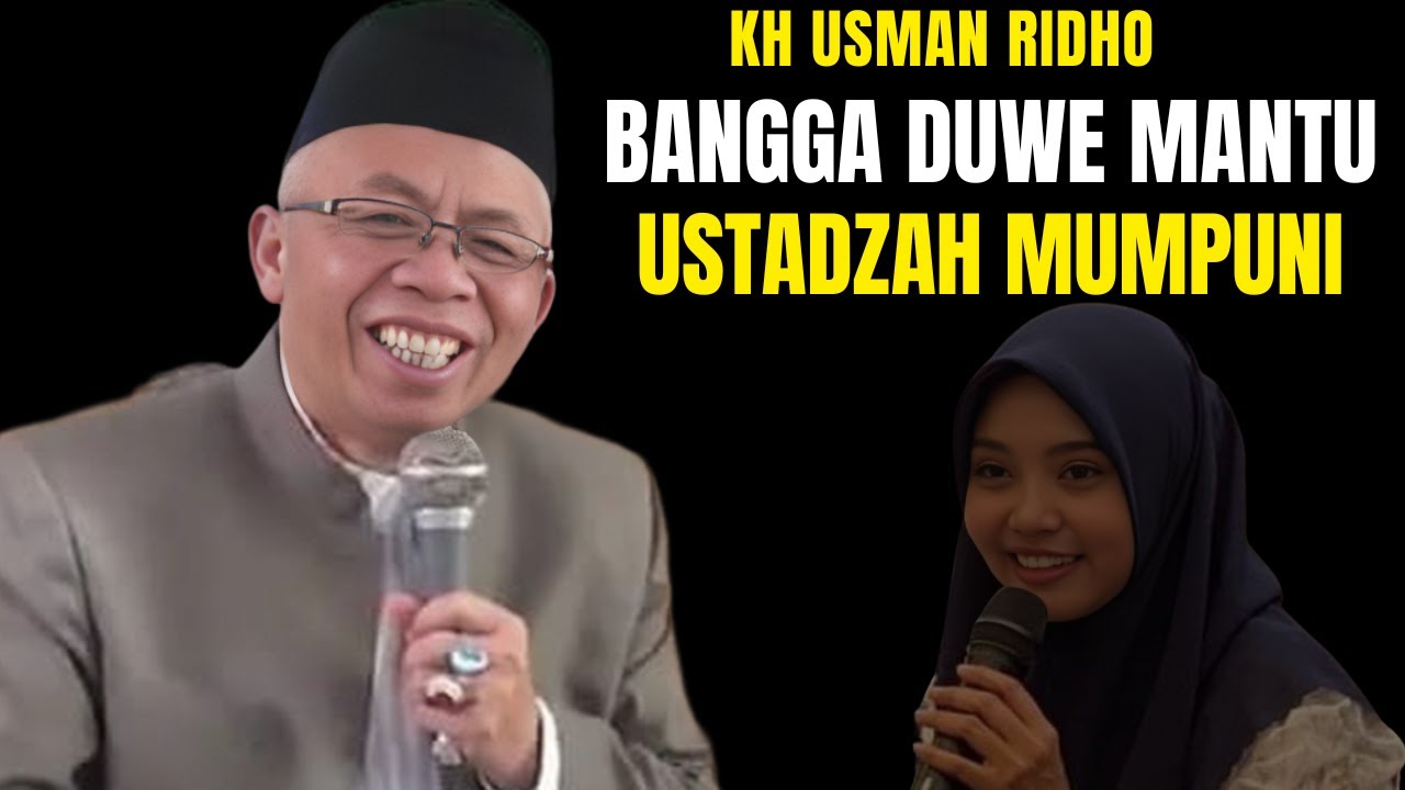 CERAMAH LUCU KH USMAN RIDHO MERTUA USTADZAH MUMPUNI