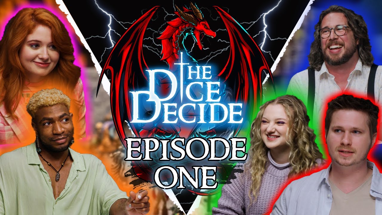 The Dice Decide Episode One | D&D Actual Play