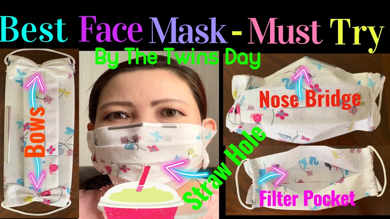 ( # 68 ) The Best  Face Mask With Straw Hole , Filter Pocket and Nose Bridge- Hand Sew  Face Mask