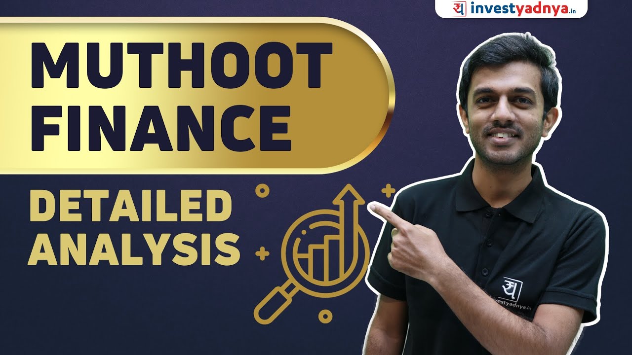 Muthoot Finance deep dive analysis