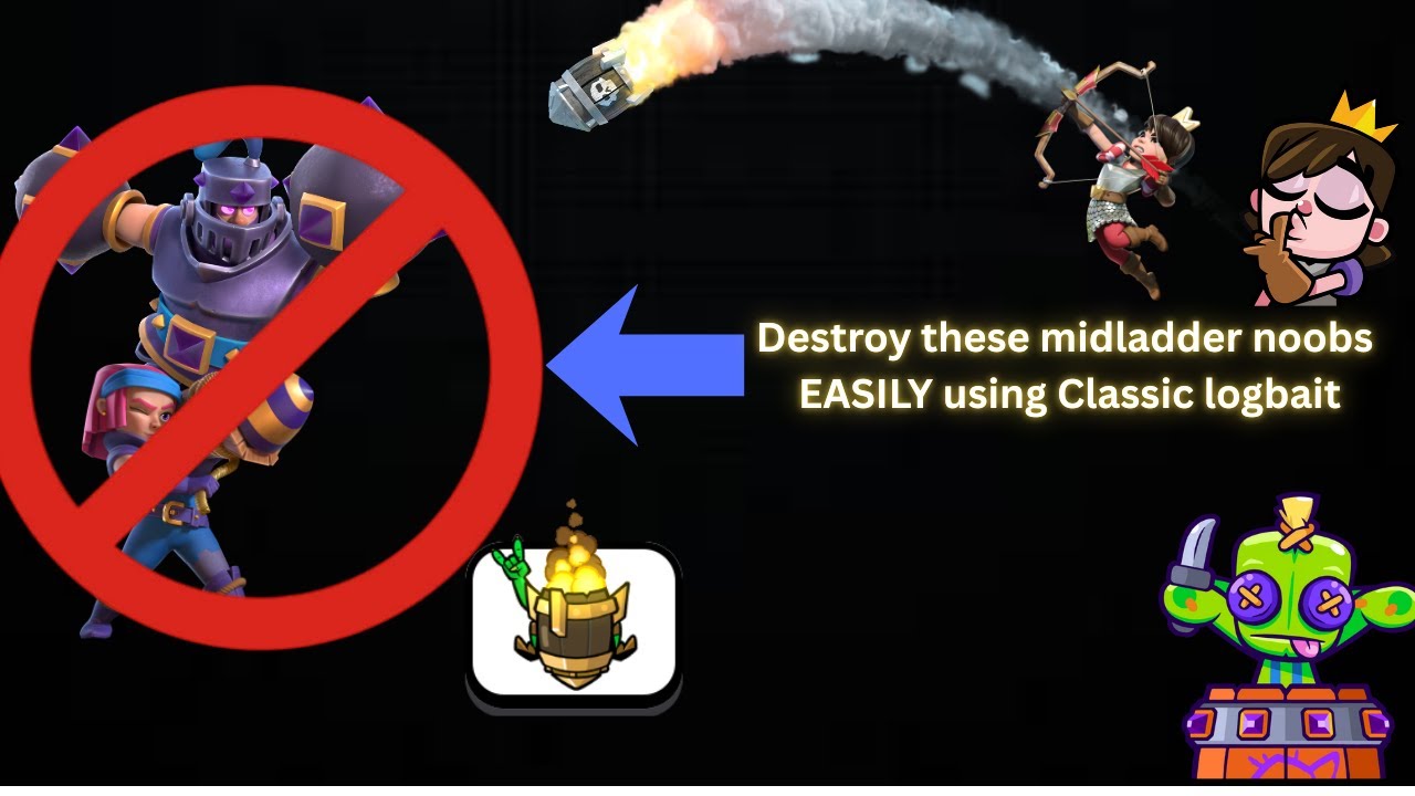 Classic logbait midladder guide clash royale