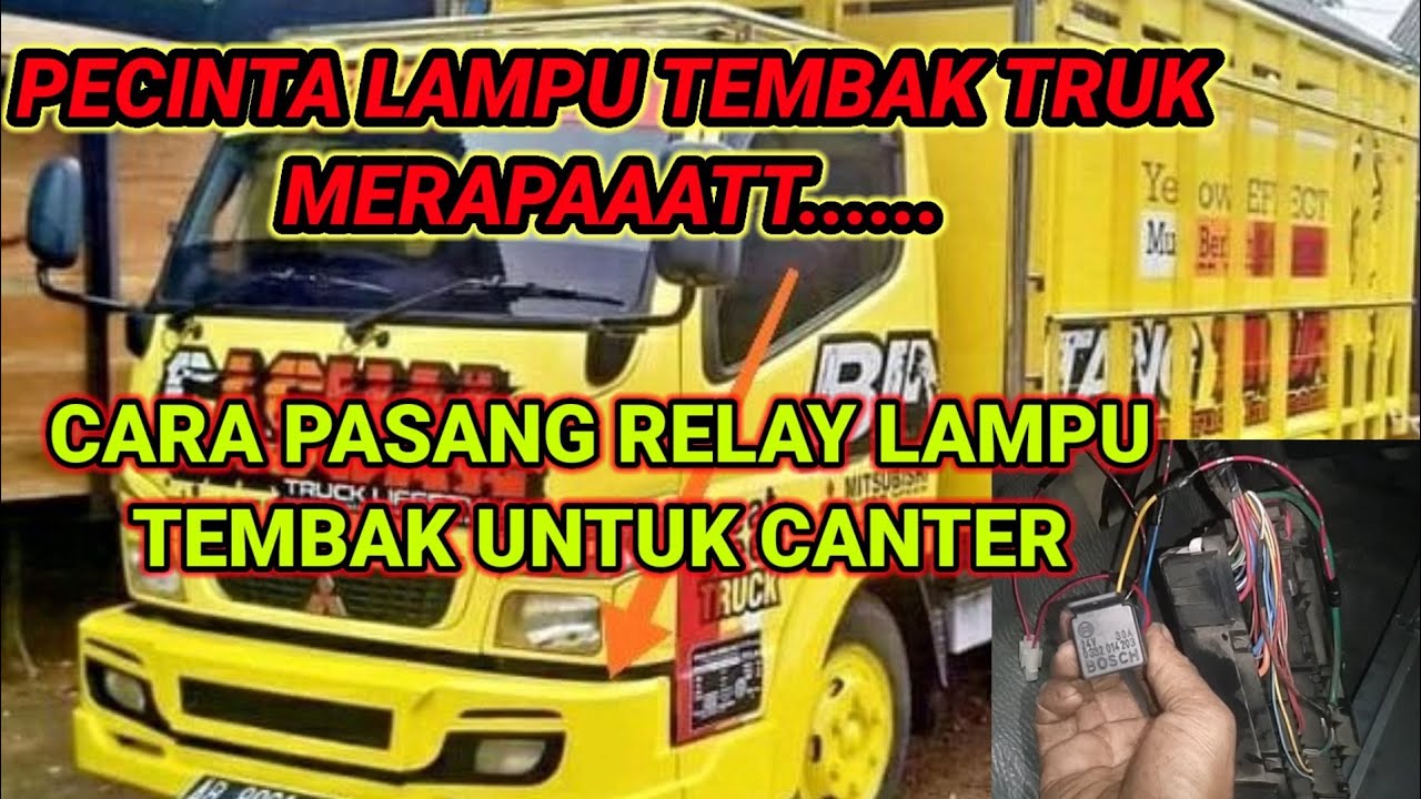 CARA PASANG RELAY UNTUK LAMPU TEMBAK TRUK CANTER