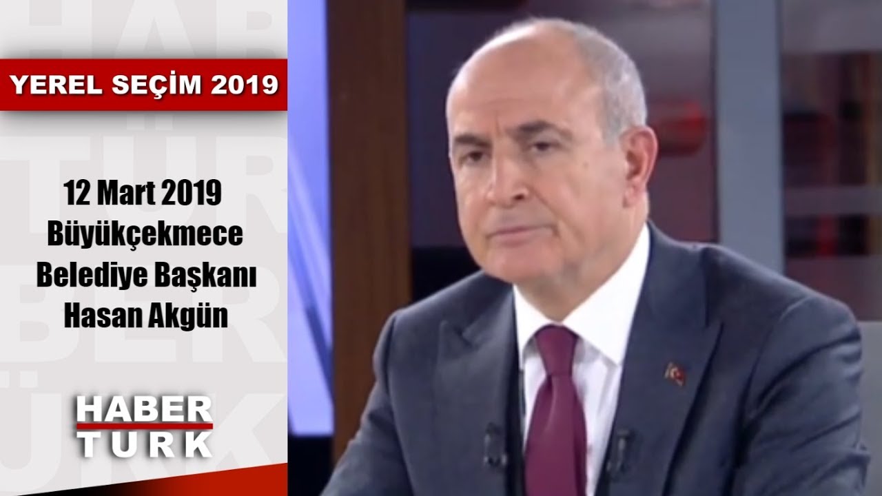 Yerel Seçim 2019 - 12 Mart 2019 (Büyükçekmece Belediye Başkanı Hasan Akgün)