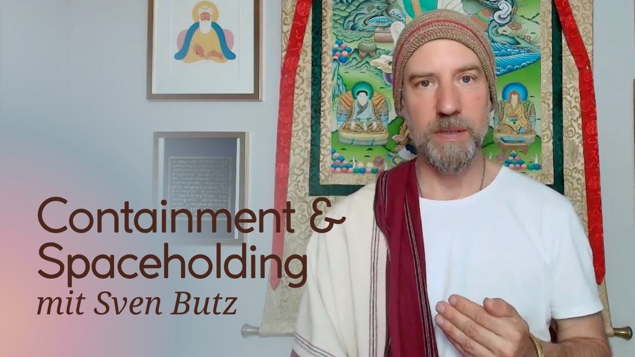 Containment & Spaceholding: Die Kunst, innere Stabilität zu verkörpern